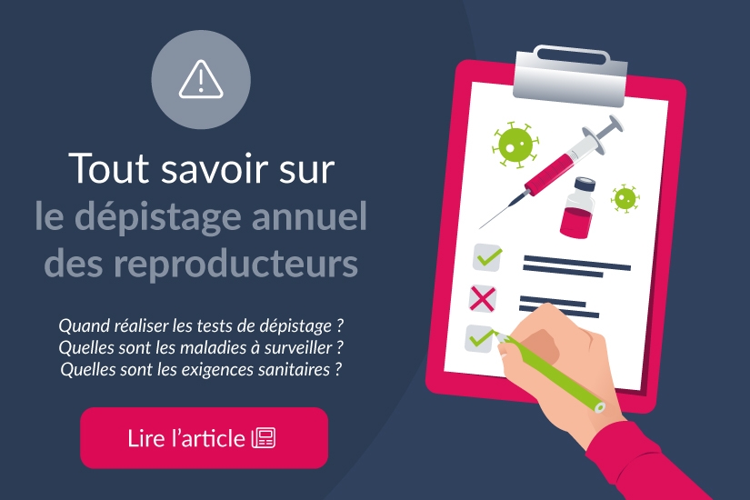 Tout savoir sur le dépistage annuel des reproducteurs