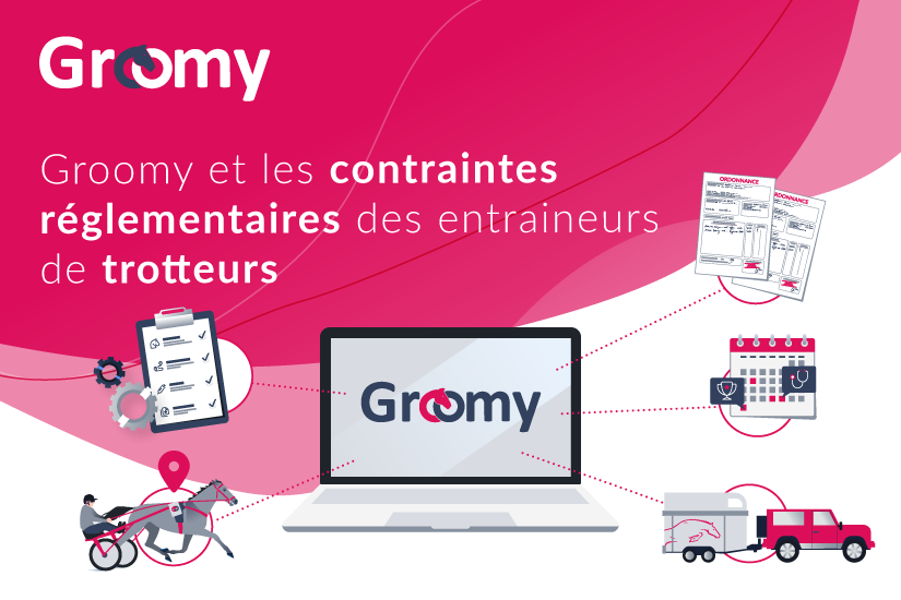 Groomy et les contraintes réglementaires des entraineurs de trotteurs
